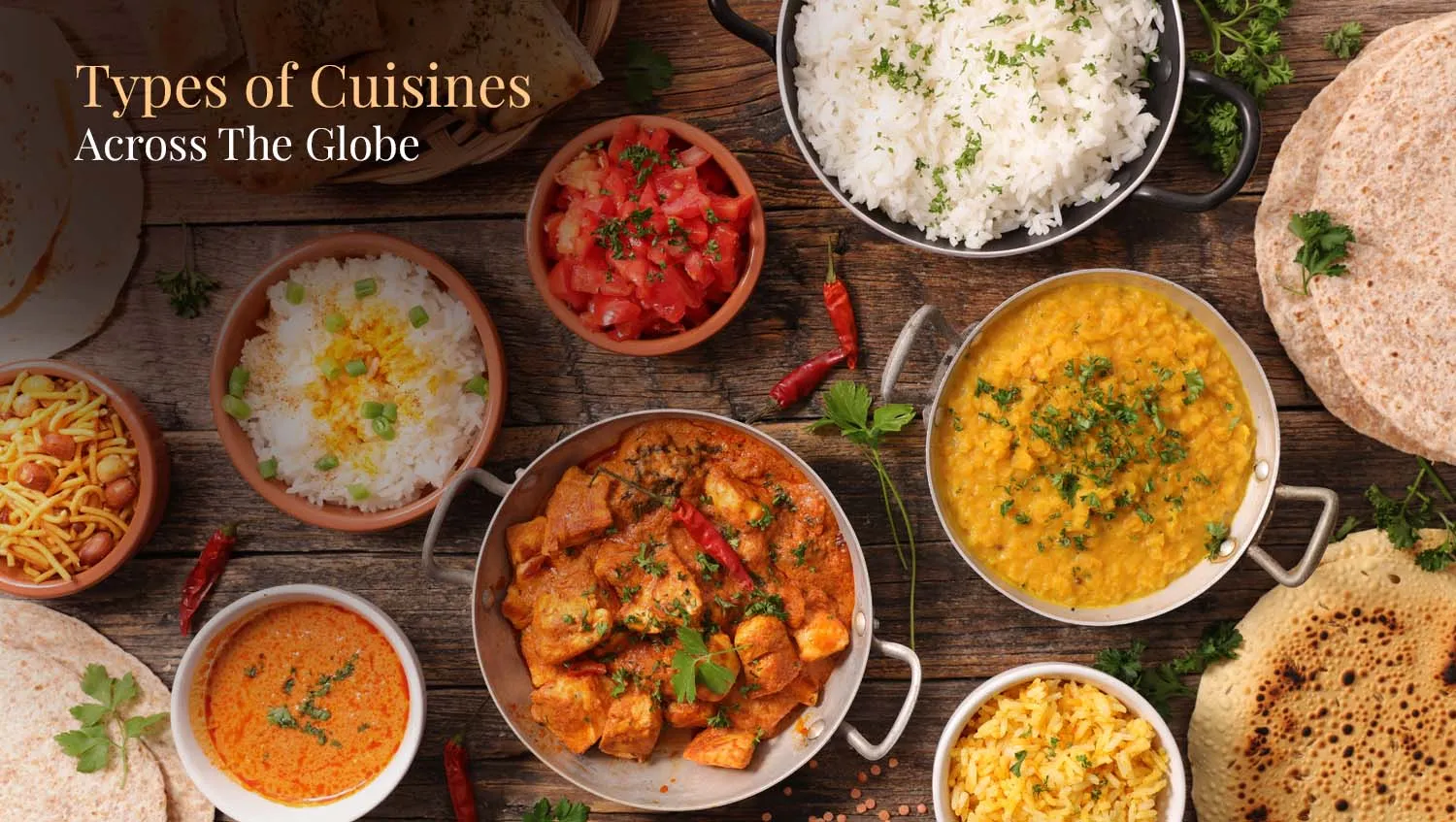 Types of Cuisines Across The Globe